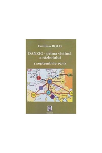 Editura Demiurg Plus Danzig - Prima victima a razboiului. 1 septembrie