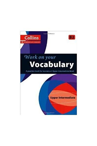 HarperCollins Publishers Lucrează-ți vocabularul: Intermediar superior B2