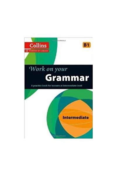 HarperCollins Publishers Lucrează-ți la gramatică: Intermediar B1