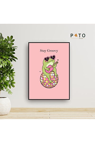 Pato Design 'Stay Groovy' Tablo | Siyah Çerçeveli | MDF & UV Baskı