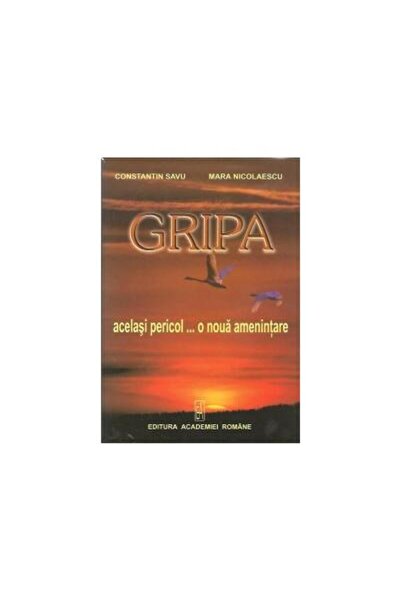 Editura Academiei Romane Gripa - acelasi pericol... o noua amenintare, Cons