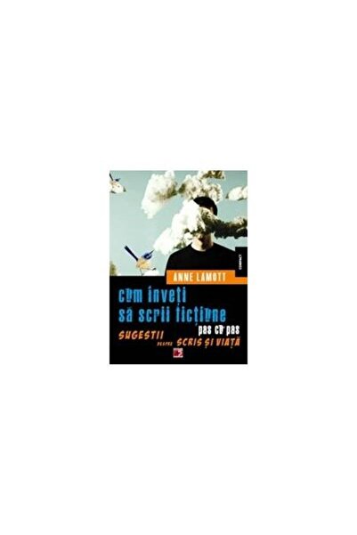Editura Paralela 45 Cum inveti sa scrii fictiune pas cu pas. Sugestii