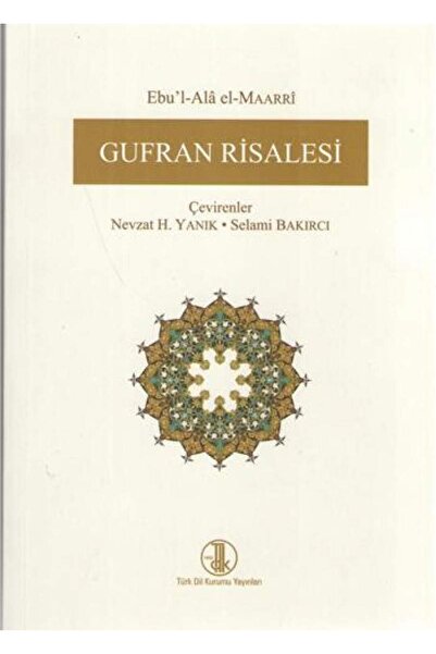 Türk Tarih Kurumu Yayınları Gufran Risalesi-Ebu’l-Ala el-Maarri