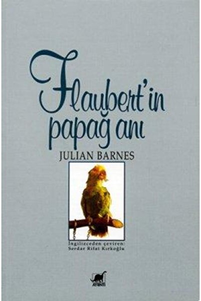 Ayrıntı Yayınları Flaubert'in Papağanı