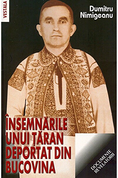 Editura Saeculum Insemnarile unui taran deportat din Bucovina, Dumi