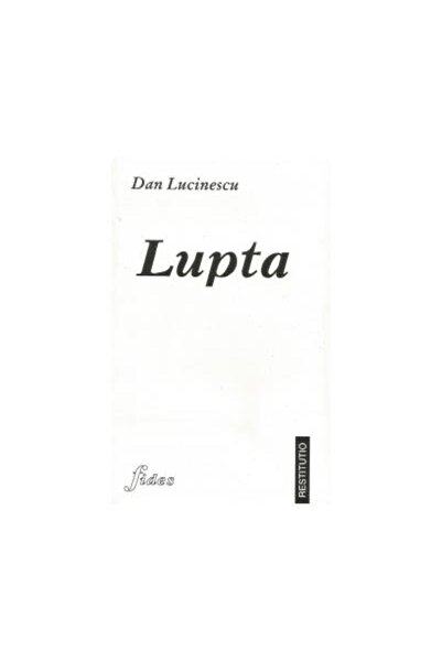 Editura Fides Lupta (1941-1944), Dan Lucinescu