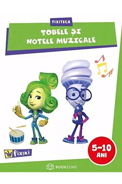 Editura Bookzone Tobele si notele muzicale. Fixiteca 5-10 ani