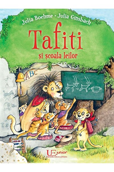 Editura Univers Enciclopedic Junior Tafiti si scoala leilor, Julia Ginsbach