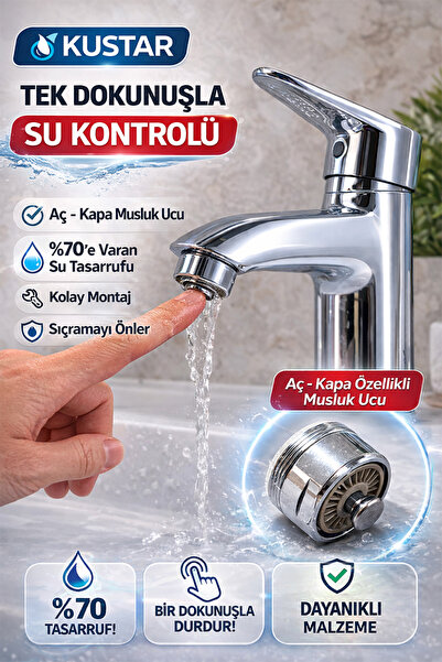 KUSTAR Aç-Kapa Musluk Ucu Su Tasarruf Aparatı Musluk Filtresi Lavabo Musluk S...