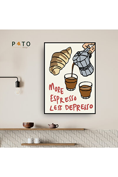 Pato Design 'More Espresso Less Depresso' Tablo | Siyah Çerçeveli | MDF & UV ...
