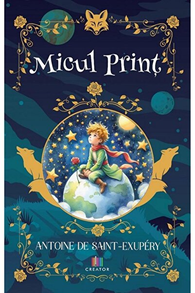 Editura Creator Micul print, Antoine de Saint-Exupery