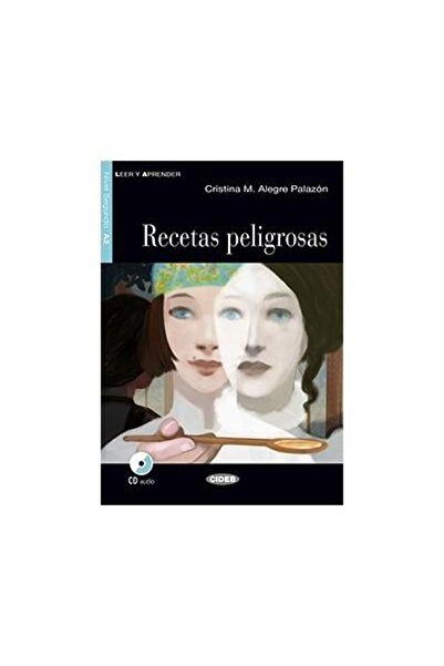 Cideb Recetas peligrosas, Cristina M. Alegre Palazon