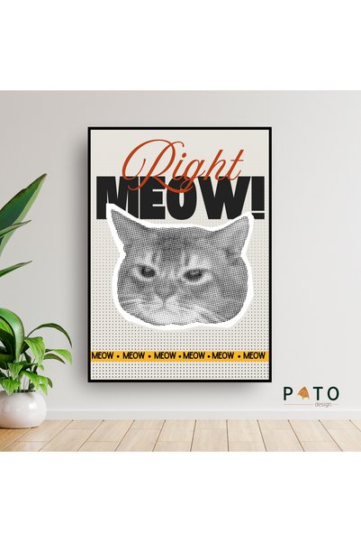 Pato Design 'Right Meow' Tablo | Siyah Çerçeveli | MDF & UV Baskı