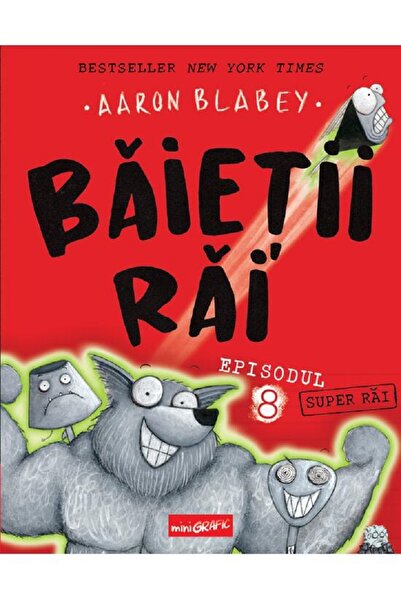 Editura Arthur Băieții Răi. Episodul 8. Băieții super-răi