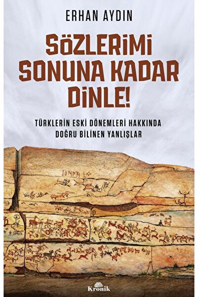Kronik Kitap Sözlerimi Sonuna Kadar Dinle!