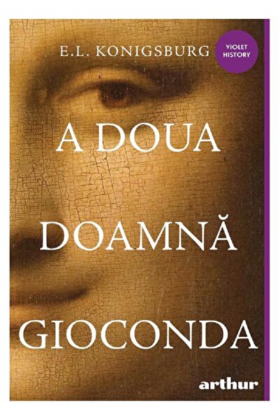 Editura Arthur The Second Lady Gioconda