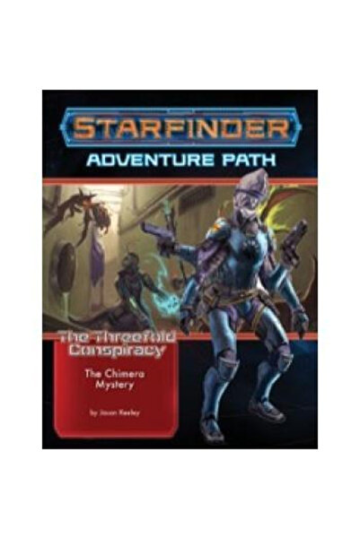 Paizo Starfinder Adventure Path: The Chimera Mystery (The Threefold Conspirac...