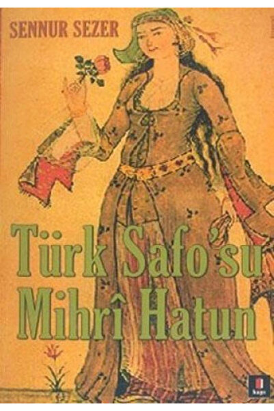 Kapı Yayınları Türk Safo'su Mihri Hatun + Aforizmalar Kitabı