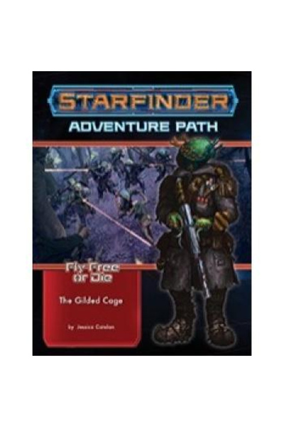 Paizo Διαδρομή Περιπέτειας Starfinder: Το Επιχρυσωμένο Κλουβί (Πετάξτε Ελεύθε...