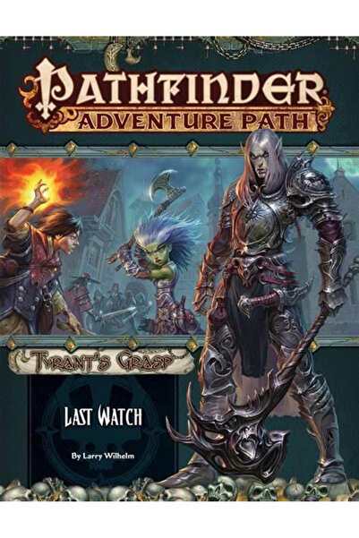 Paizo Pathfinder Adventure Path: Last Watch (The Tyrants Grasp 3 of 6)