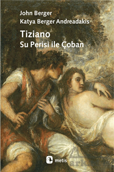 Metis Yayınları Tiziano - Su Perisi İle Çoban