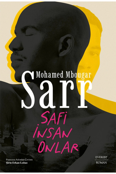 Everest Yayınları Safi İnsan Onlar / Mohamed Mbougar Sarr + Sanat Kitabı