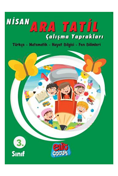 ELİT ÇOCUK Elitçocuk 3. Sınıf Bahar Ara Tatil Çalışma Yaprakları