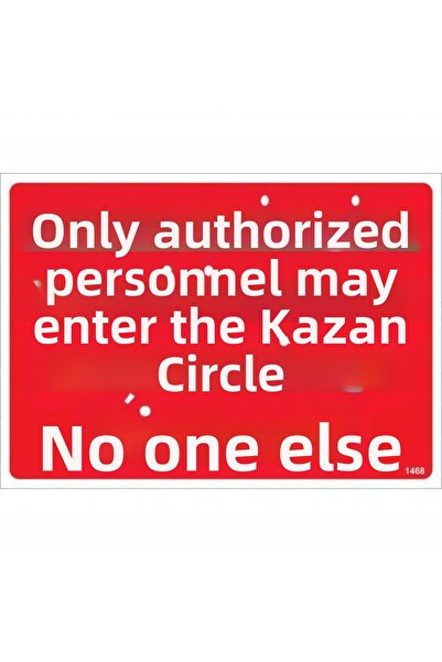Ethab Ticaret لا يمكن لأي شخص إلا المسؤولين الدخول إلى منطقة كازان - لافتة تح...