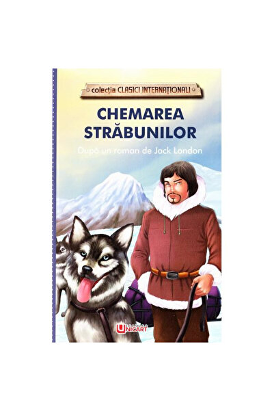unicart Chemarea anticilor - Jack London
