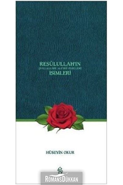 Genel Markalar Esma i Nebi Resulullah'ın (s.a.v.) İsimleri / / Hüseyin Okur
