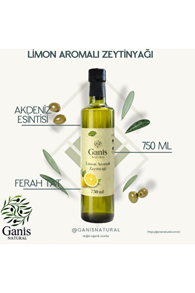 GANİS NATUREL Limonlu Zeytinyağı – Akdeniz Aromalı Özel Seri Zeytinyağı 750ML...