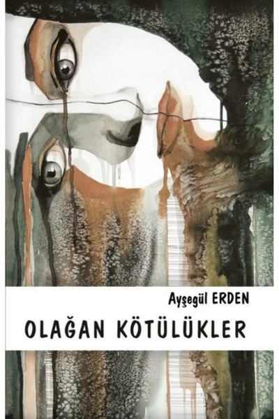 Platanus Publishing Olağan Kötülükler Ayşegül Erden Kitabı 212 Sayfa Platanus...