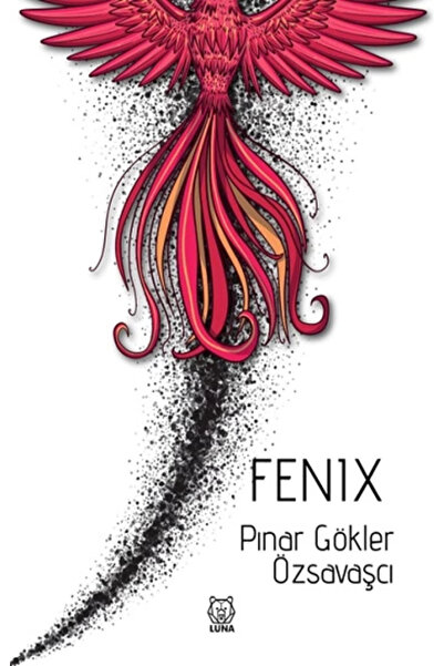 Luna Yayınları Fenix - - Pınar Gökler Özsavaşcı Kitabı
