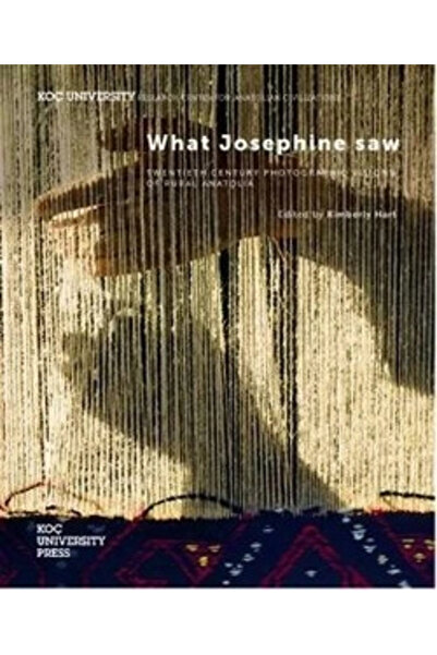 Koç Üniversitesi Yayınları What Josephine Saw