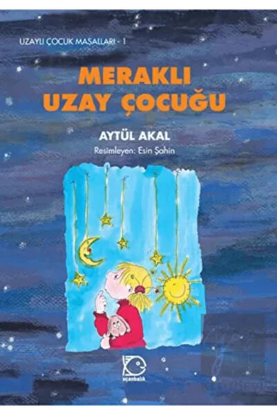 Uçanbalık Yayıncılık حكايات الأطفال الفضائية - 1 طفل فضائي فضولي