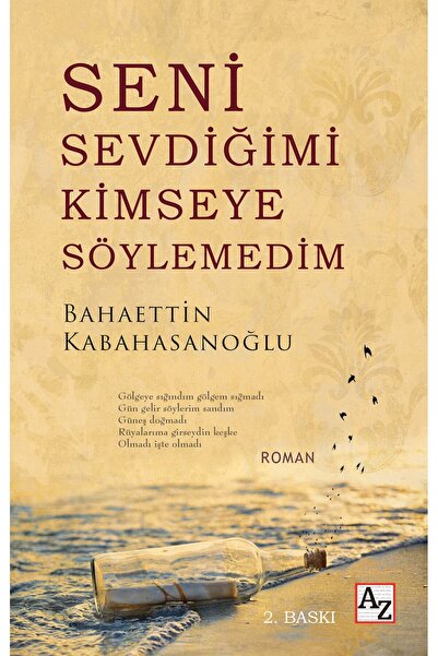 Az Kitap Seni Sevdiğimi Kimseye Söylemedim-Bahaettin Kabahasanoğlu
