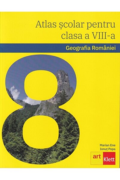 Editura Art Klett Geografia României. Atlas școlar pentru clasa a VIII-a