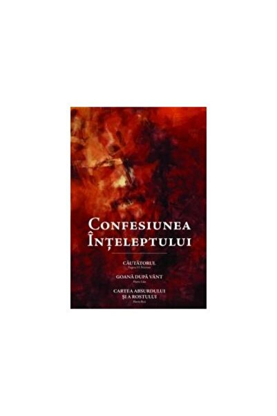 Editura Viata si Sanatate Confesiunea inteleptului, Florin Bica