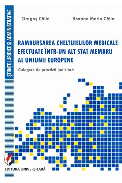 Editura Universitara Rambursarea cheltuielilor medicale efectuate intr-