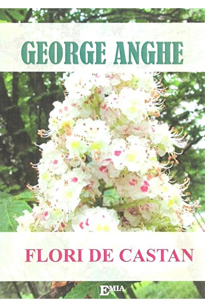 Editura Emia Flori de castan, George Anghe