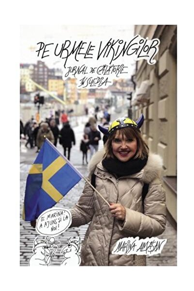 Editura Corint Pe urmele vikingilor. Jurnal de calatorie in Suedi