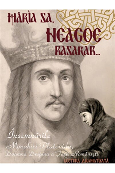 Editura Bonifaciu Maria Sa, Neagoe Basarab. Insemnarile Monarhiei Pl