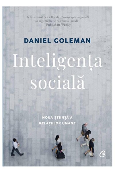 Editura Curtea Veche Inteligenta sociala. Noua stiinta a relatiilor uma