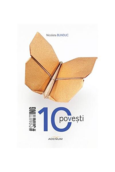 Editura Adenium 10 Povesti, Nicoleta Bunduc