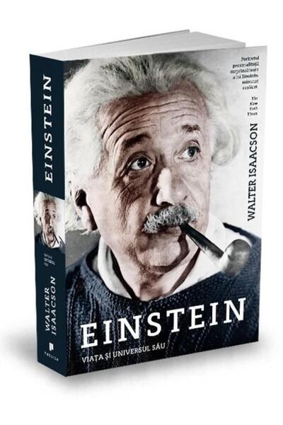 Editura Publica Einstein: His Life and Universe, Walter Isaacson