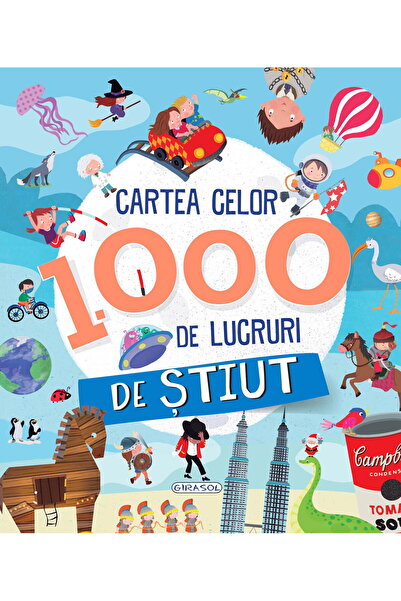 GIRASOL Cartea celor 1000 de lucruri de stiut
