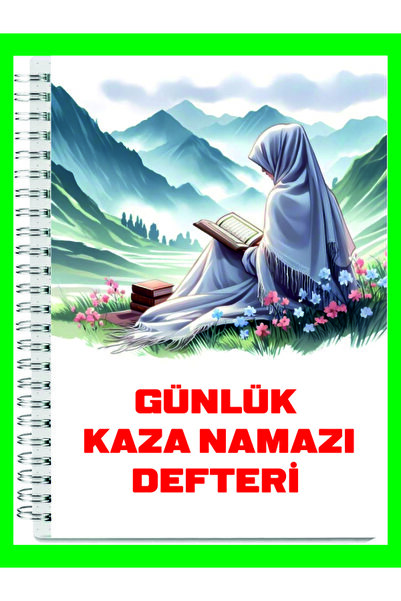 Okul Materyali GÜNLÜK KAZA NAMAZI DEFTERİ