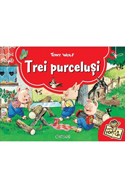 Editura Crisan Trei purcelusi. Povesti clasice 3D - carte pop-up,