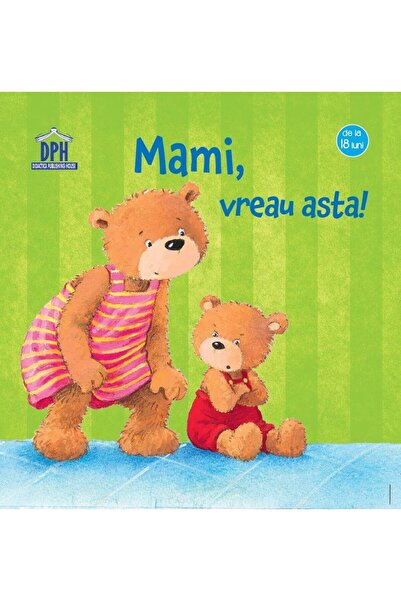 Editura Didactica Publishing House Mami, vreau asta, Sandra Grimm