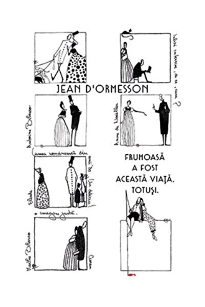 Editura Baroque Books & Arts This life was beautiful. However, Jean d'Orme